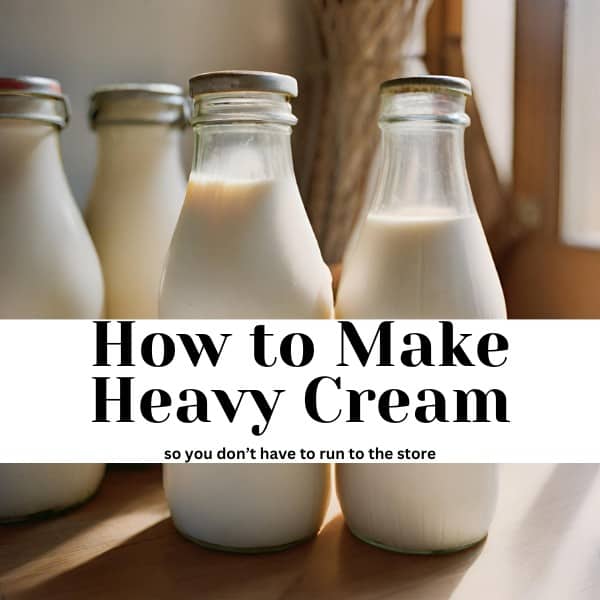 Photo graphic with How to Make Heavy Cream written on it. 