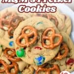 Pin for M&M's pretzel cookies.