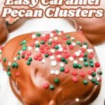 Pin for Caramel Pecan Clusters.